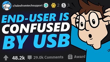 Tales From Tech Support | END-USER IS CONFUSED BY USB !!
