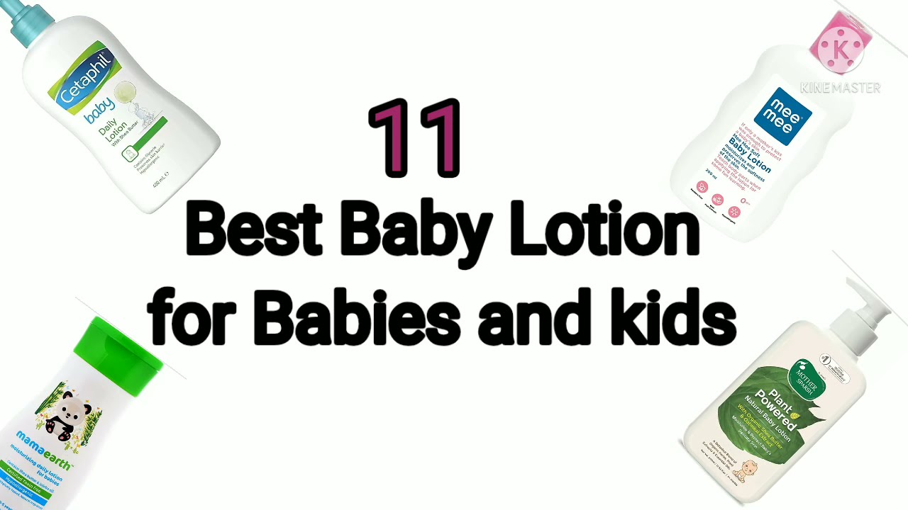 11Best Baby Lotions Best baby Lotion for Winter Season Which Baby