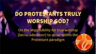 Detailed Do Protestants Worship God? Information