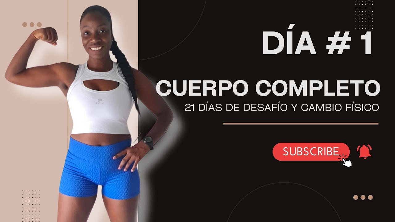 Dia 1: Full Body 💥 Reto Cambio físico - YouTube