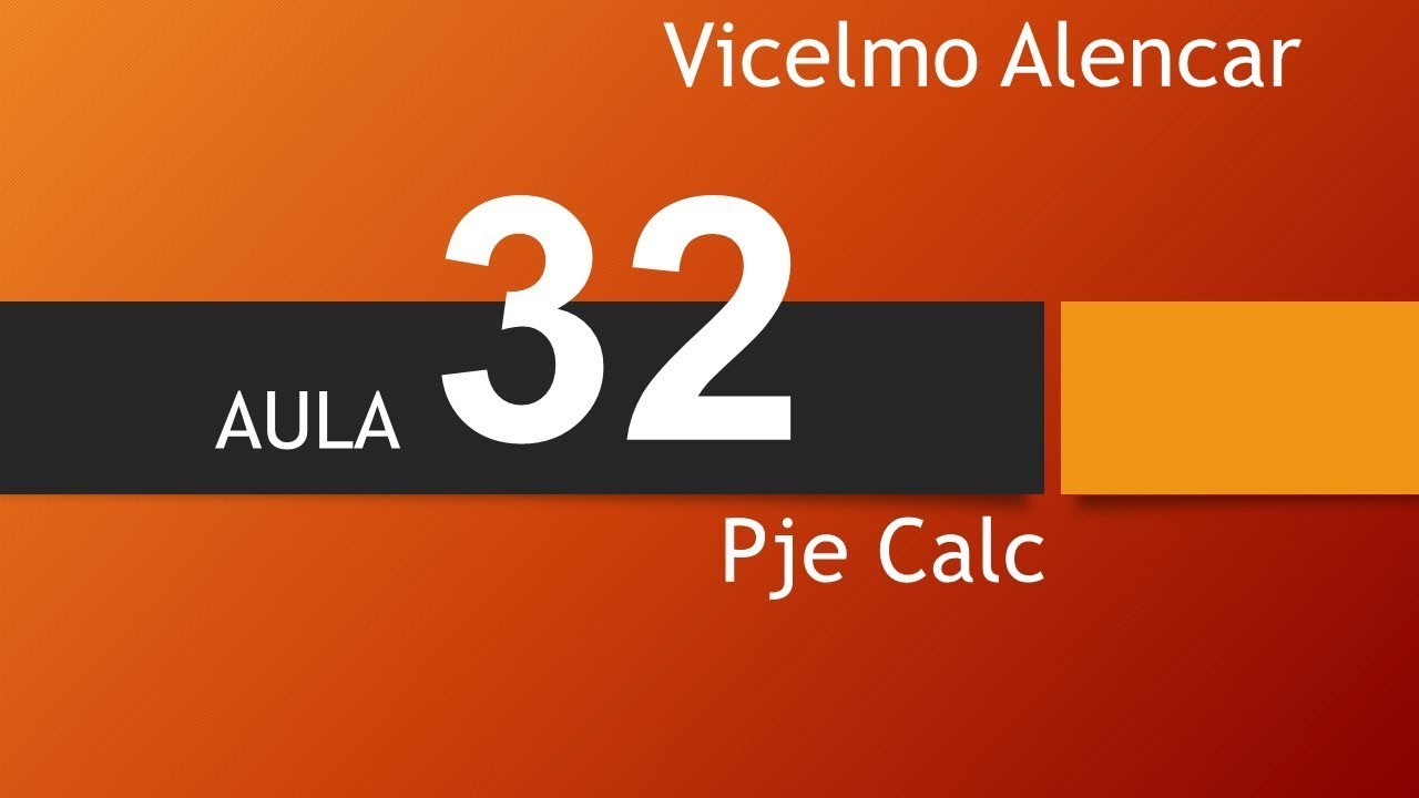 Aula 32  Pjecalc   OJ 394, TST