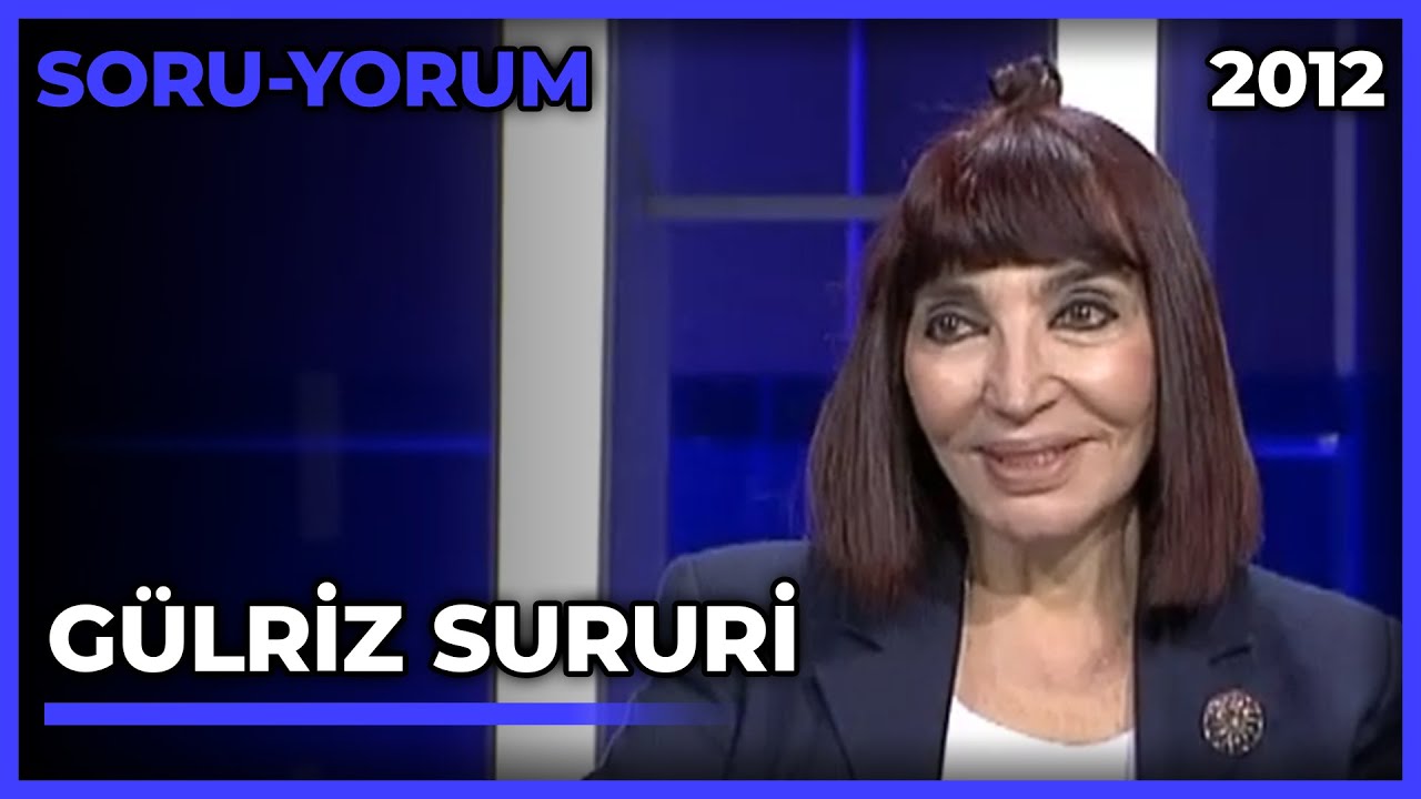 Soru-Yorum: Gülriz Sururi - 24.03.2012
