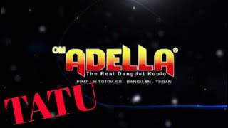 dangdut koplo terbaru 2020.tatu om adella