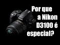 Por que a Nikon D3100 é tão especial? (parte 1)
