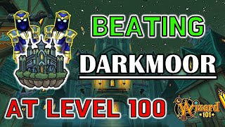 Wizard101 - We Beat DARKMOOR WORLD At LEVEL 100!