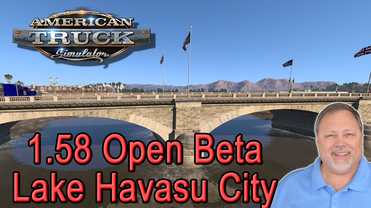 Открытое бета-тестирование ATS 1.58 — Лейк-Хавасу-Сити, Аризона.
