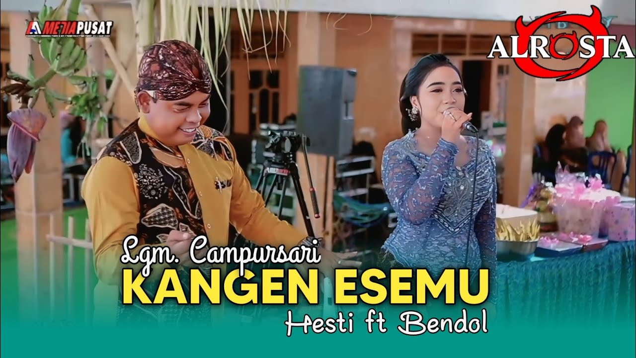 Langgam Campursari Kangen Esemu - Hesti ft Bendol Alrosta Dongkrek