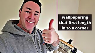 How to Wallpaper  hanging that first length from a corner!