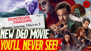The D&D Movies Sequel EXISTS! ...And You'll NEVER Get To See It?!