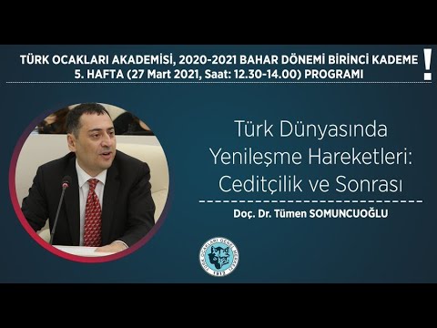 Akademi Dersleri: Türk Dünyasında Yenileşme Hareketleri: Ceditçilik ve Sonrası
