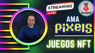 PIXELS AMAJUEGOS NFT Y NOTICIAS DE LA SEMANA