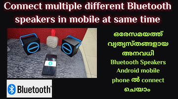 Connect different multiple Bluetooth speakers in Android phone at same time
