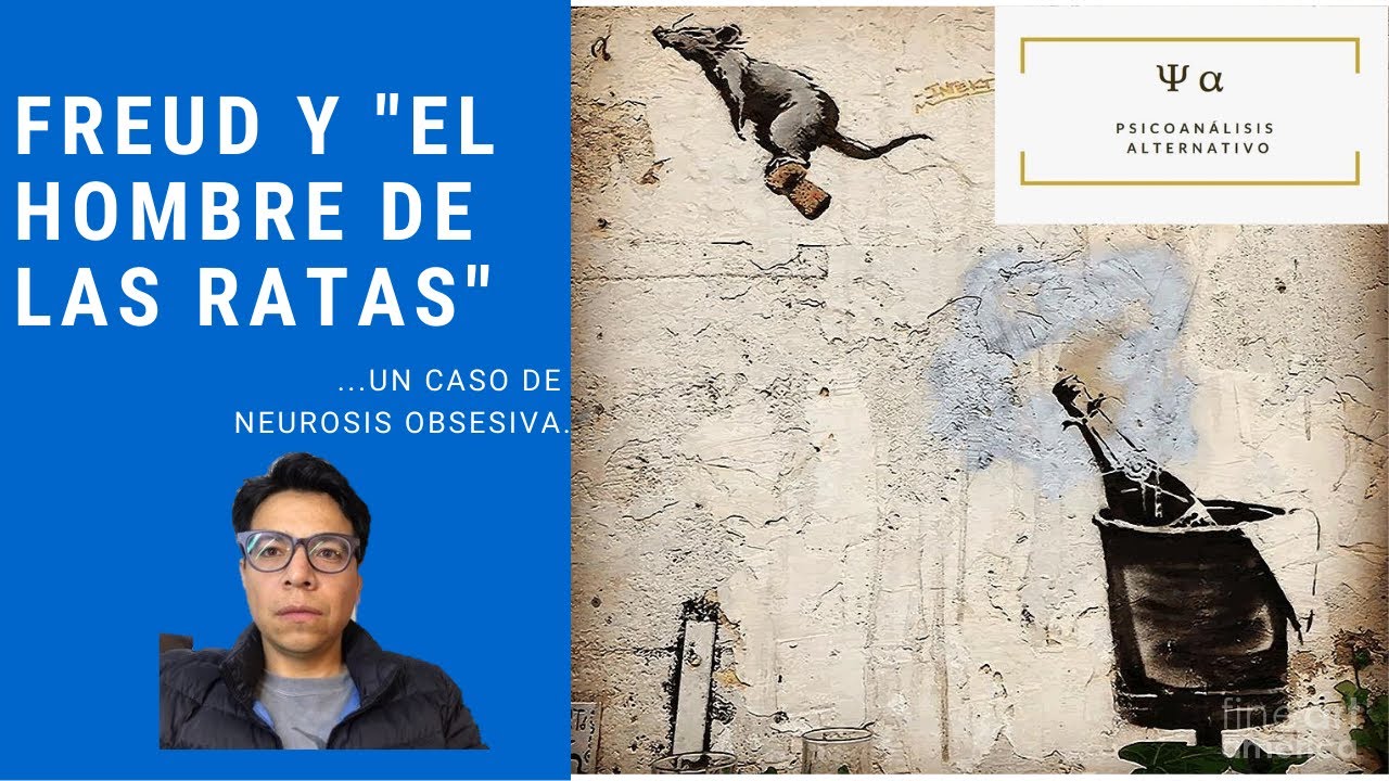 Freud y "El hombre de las ratas". Un caso de Neurosis Obsesiva. - YouTube