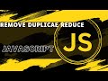 removde duplicate using reduce method