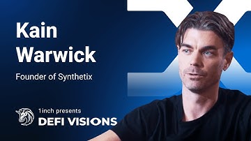 1inch Network presents: DeFi Visions #11 | Kain Warwick, Synthetix