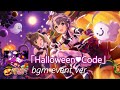 【デレステ】Halloween&hearts;Code bgm event ver.