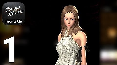 Blade&Soul Revolution Gameplay Walkthrough Part 1 - Tutorial and Training [iOS/Android Games]