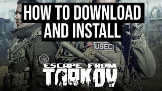 How To Download And Install Escape From Tarkov On PC Laptop