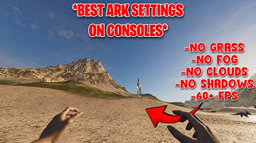 *NEW* THE BEST ARK VIDEO SETTINGS FOR PS5/XBOX IN 2024 (+60 FPS/FREE INI)