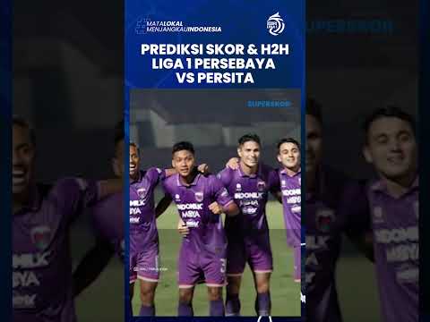 Prediksi Skor dan Head to Head Persita vs Persebaya di Liga 1, Bajul Ijo &amp; Pendekar Cisadane Imbang