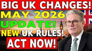 UK Immigration Changes May 2026 🔥  New Rules Explained Simply  Stay Ahead Now