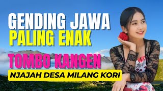 GENDING JAWA NYAMLENG TOMBO KANGEN KAMPUNG NJAJAH DESA MILANG KORI