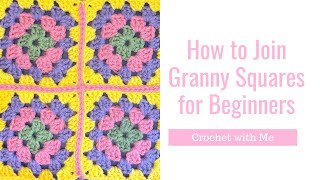 How to Join Granny Squares | Crochet for Beginners by Anita Louise Crochet 320 views 7 months ago 19 minutes