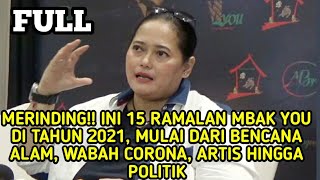 FULL !! RAMALAN MENGERIKAN MBAK YOU DI TAHUN 2021