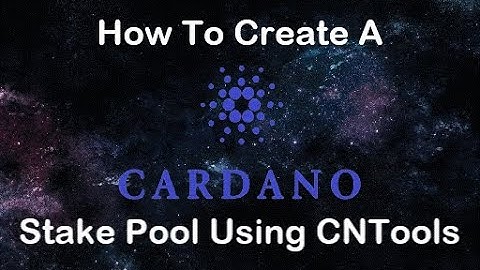 How To Create A Cardano Stake Pool Using CNTools