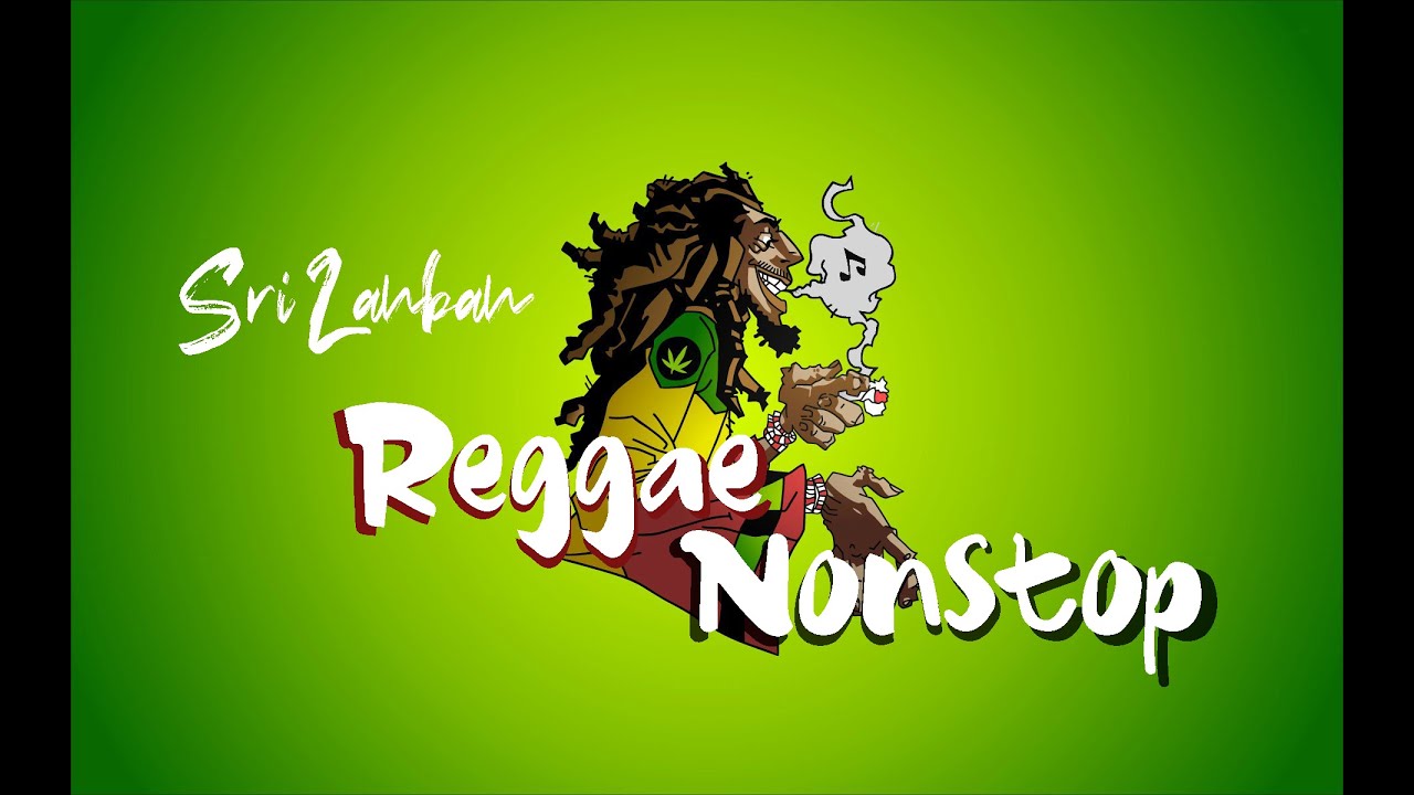 Sri Lankan Reggae Nonstop