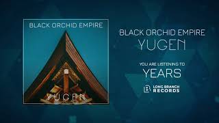 Watch Black Orchid Empire Years video