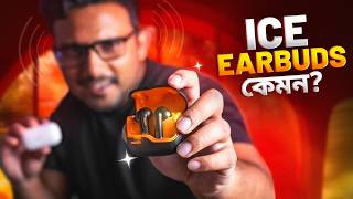 ৩,৩০০ টাকায় ICE এবার কেমন দিলো?👀ICE Earbuds Review Bangla🔥