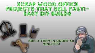 Scrap Wood Office Projects That Sell Fast – Easy DIY Builds in under an hour!