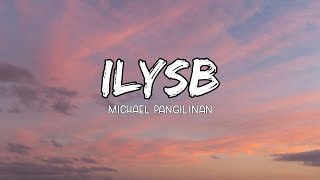 ILYSB - Cover by Michael Pangilinan (Lyrics)