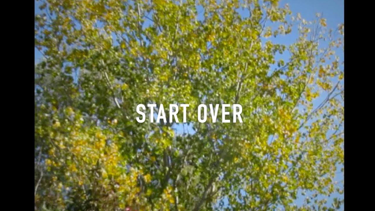 start over (Official Music Video) - YouTube