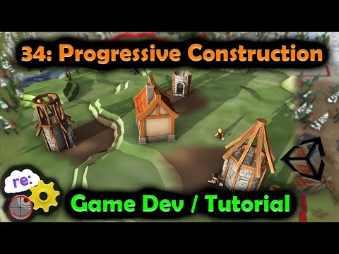 [Unity3D Hex Map Game Dev] 34: Progressive Building Construction