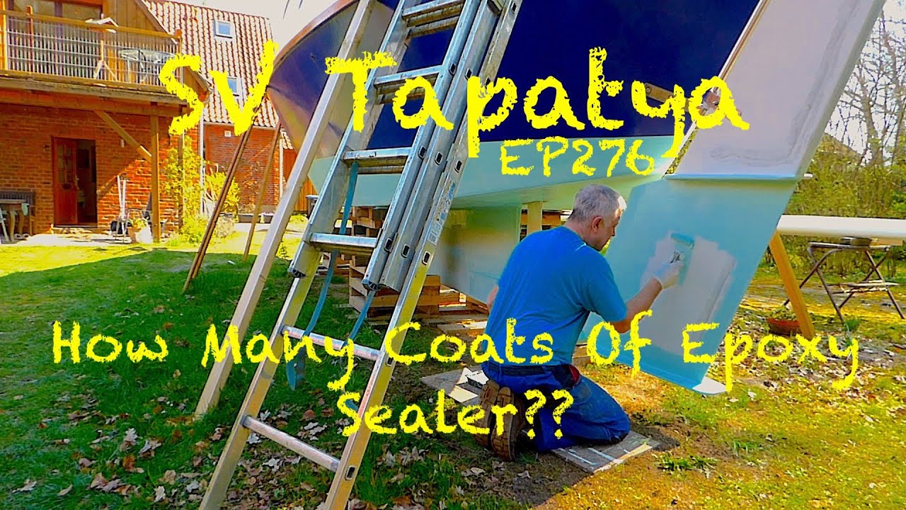 How Many Coats Of Epoxy Sealer?? - Building a cruising sailboat - SV Tapatya EP276