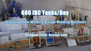 IBC Tank Blow Molding & Cage Welding Machine in 600/Day Europe Line