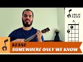 Keane - Somewhere Only We Know | Ukulele tutorial