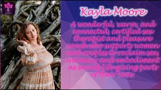 Reclaiming Pleasure and Intimacy: A Conversation with Kayla Moore