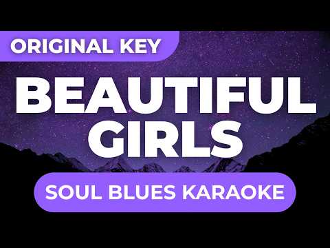 Video thumbnail for SoulShade Records - Beautiful Girls (Soul Blues Karaoke Version with Lyrics)