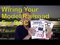 110. Wiring Your Model Railroad for DCC