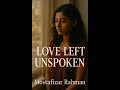 Love Left Unspoken | Official Book Trailer (Aroni & Rayan)