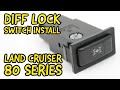Land cruiser center differential lock cdl switch addition installation toyota fzj80 lexus lx450 fj80