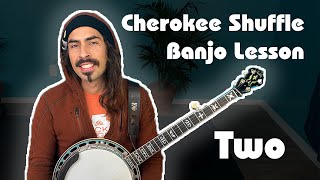 Cherokee Shuffle // Banjo Lesson // Episode 2