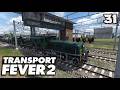 Transport Fever 2 S15/#31: Gleisarbeiten am grossen Gleisvorfeld, Treibstoff-Flugzeug-Idee umsetzen