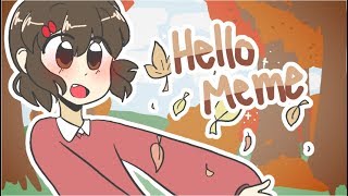 Hello | Meme/AMV ♡