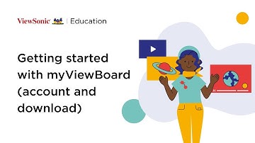 Getting Started with myViewBoard - Account and Download | Episode 1