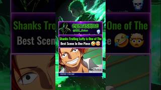 Shanks Really Trolling Luffy so Badly 🤣 #onepiece #shanks #garp #usopp #uta #zoro #animeedit #fypシ