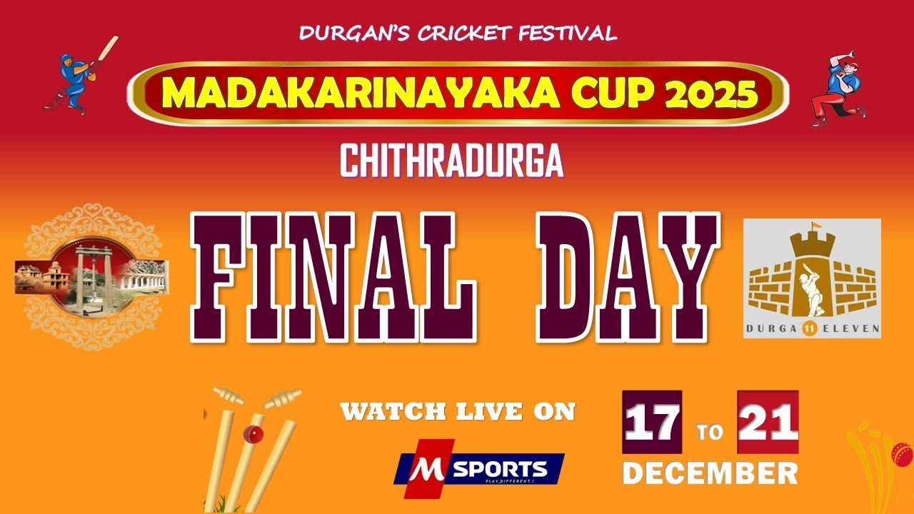 || MADAKARINAYAKA CUP 2025 || FINAL DAY || DURGA XI || CHITHRADURGA ||